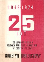 kniha 25 lat od usamodzielnienia polskich paralelek gimnazjum w Českém Těšíně 1949-1974, Jubilejní výbor při polském gymnasiu v Českém Těšíně 1974