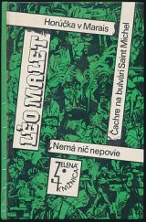 kniha Horúčka v Marais / Čachre na Bulvári Saint Michel / Nemá nič nepovie Nová tajomstvá Paríža, Slovenský spisovateľ 1989