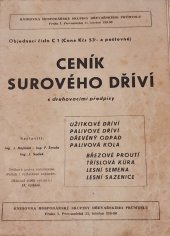 kniha Ceník surového dříví s druhovacími předpisy Užitkové dříví ..., Hosp. skup. dřevař. prům. 1949