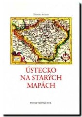 kniha Ústecko na starých mapách, Město Ústí nad Labem 2002