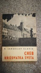 kniha Cheb, křižovatka světa, Místní rada osvětová 1948