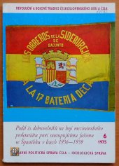 kniha Podíl čs. dobrovolníků na boji mezinárodního proletariátu proti nastupujícímu fašismu ve Španělsku v letech 1936-1939, Magnet 1975