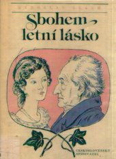 kniha Sbohem, letní lásko 14 Goethovských miniatur, Československý spisovatel 1982