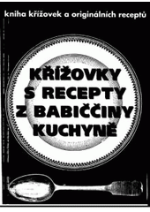 kniha Křížovky s recepty z babiččiny kuchyně, Columbus 2005