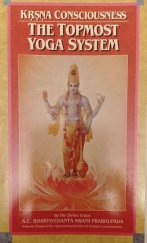 kniha The Topmost Yoga System Krsna Consciousness, The Bhaktivedanta Book Trust 1990