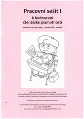 kniha Pracovní sešit k hodnocení čtenářské gramotnosti pracovní sešit pro žáky 3. ročníku ZŠ, PedF UK 