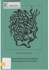 kniha Sbírka užitečných materiálů pro onomastické semináře, Gaudeamus 2005