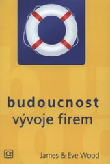 kniha Budoucnost vývoje firem, Alfa 2008