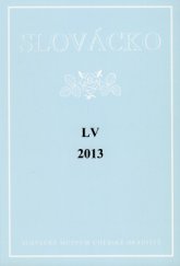 kniha Slovácko 2013 Společenskovědní recenzovaný časopis pro moravsko-slovenské pomezí, Slovácké muzeum v Uherském Hradišti 2014