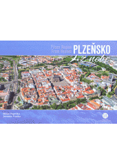 kniha Plzeňsko z nebe Pilsen Region from heaven, Creative Business Studio 2019