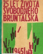 kniha 25 let života svobodného Bruntálska 1945-1970 : katalog výstavy, Bruntál, květen-říjen 1970, Vlastivědný ústav 1970