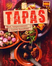 kniha Tapas Malé, temperamentní a typicky španělské, Naumann & Göbel 2017