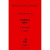 kniha Zákon o právu autorském, o právech souvisejících s právem autorským (autorský zákon) a předpisy související komentář, C. H. Beck 2007