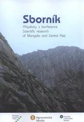 kniha Scientific Research of Mongolia and Central Asia [sborník : příspěvky z konference], Mendelova univerzita v Brně 2010