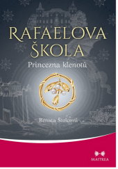 kniha Rafaelova škola  8. - Princezna klenotů, Maitrea 2022