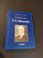 kniha Mé vzpomínky na presidenta T.G. Masaryka, Maxdorf 