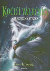 kniha Kočičí válečníci 5. - Nebezpečná stezka, Albatros 2023