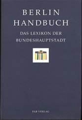 kniha Berlin Handbuch Das Lexikon der Bundeshauptstadt, FAB Verlag 1992