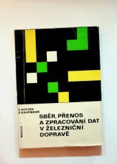 kniha Sběr , přenos a zpracování dat v železniční dopravě, Nadas 1975