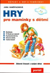 kniha Hry pro maminky s dětmi, Portál 1997