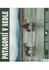 kniha Patagonií v sedle, Pro Klub přátel jezdecké turistiky Equitrek vydalo nakl. Mare-Czech 2004