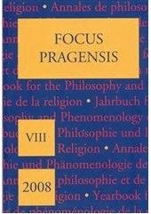 kniha Focus Pragensis. yearbook for the philosophy and phenomenology of religion = Jahrbuch für Philosophie und Phänomenologie der Religion = Annales de philosophie et de phénoménologie de la religion., Oikoymenh 2008