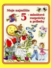 kniha Moje najmilšie 5-minútové rozprávky a príbehy, Arkus 2008