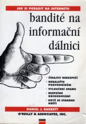 kniha Bandité na informační dálnici jak si poradit na internetu, CPress 1999