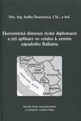 kniha Ekonomická dimenze české diplomacie a její aplikace ve vztahu k zemím západního Balkánu, Professional Publishing 2010