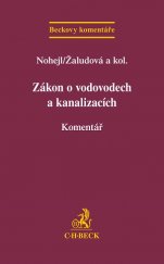 kniha Zákon o vodovodech a kanalizacích Komentář, C. H. Beck 2015