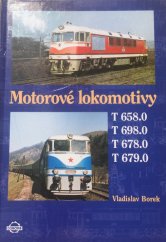 kniha Motorové lokomotivy T 658.0, T 698.0, T 678.0, T 679.0, Corona 2000