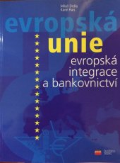 kniha Evropská integrace a bankovnictví, CPress 1999