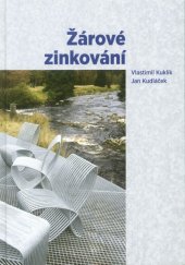 kniha Žárové zinkování, Asociace českých a slovenských zinkoven 2014