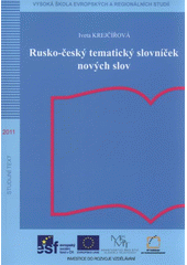 kniha Rusko-český tematický slovníček nových slov, Vysoká škola evropských a regionálních studií 2011