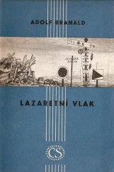kniha Lazaretní vlak Román, Československý spisovatel 1950