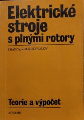 kniha Elektrické stroje s plnými rotory Teorie a výpočet, Academia 1980