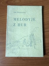 kniha Melodyje z hur slezské verše, J. Stunavsky 1945