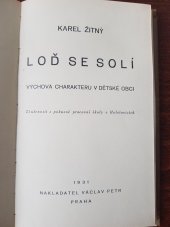 kniha Loď se solí výchova charakteru v dětské obci : zkušenosti z pokusné pracovní školy v Holešovicích, Václav Petr 1931