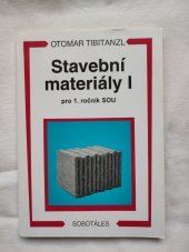 kniha Stavební materiály I pro 1. ročník SOU, Sobotáles 2007