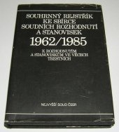 kniha Souhrnný rejstřík ke Sbírce soudních rozhodnutí a stanovisek 1962-1985 K rozhodnutím a stanoviskům ve věcech trestních, SEVT 1988