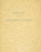 kniha Pre nás a pre naších synov, Josef Špaček 1930