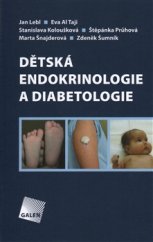 kniha Dětská endokrinologie a diabetologie, Galén 2016