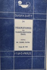 kniha Pragmatismus čili Filosofie praktického života, F. Topič 1918