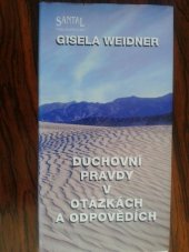 kniha Duchovní pravdy v otázkách a odpovědích záznam rozhovorů s duchovním učitelem Hardusem, Santal 1995