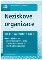 kniha Neziskové organizace vznik, účetnictví, daně, Anag 2011