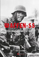 kniha Waffen-SS Hitlerova armáda ve válce, CPress 2020