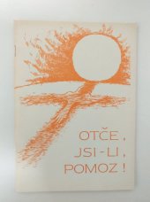 kniha Otče, jsi-li, pomoz!, ČE sbor Orlová 1999