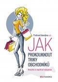 kniha Protivná blondýna radí, jak prokouknout triky obchodníků Nenechte se napálit při nakupování, BizBooks 2015