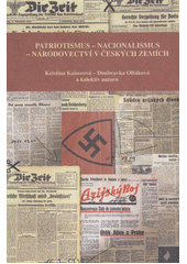 kniha Patriotismus - nacionalismus - národovectví v českých zemích, Univerzita Jana Evangelisty Purkyně, Filozofická fakulta, Ústav slovansko-germánských studií 2012