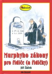 kniha Murphyho zákony pro řidiče a (řidičky), IŹ 2001